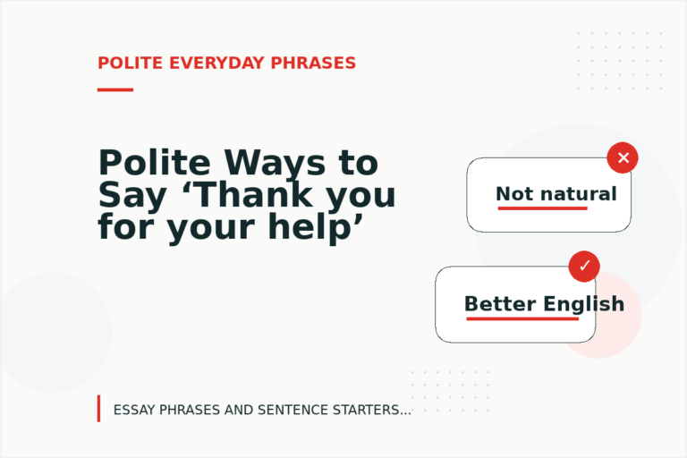 Polite Ways to Say ‘Thank you for your help’ Polite Ways to Say ‘Thank you for your help’