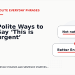 Polite Ways to Say ‘This is urgent’