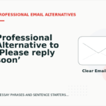 Professional Alternative to ‘Please reply soon’