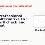 Professional Alternative to ‘I will check and get back to you’