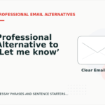 Professional Alternative to ‘Let me know’