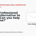 Professional Alternative to ‘Can you help me?’