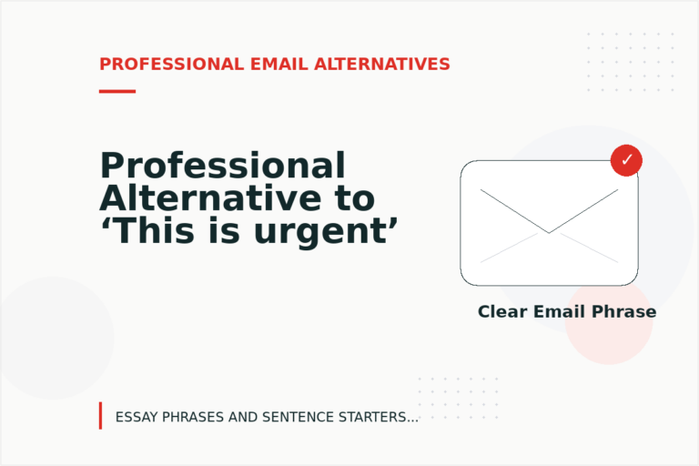 Professional Alternative to ‘This is urgent’ Professional Alternative to ‘This is urgent’