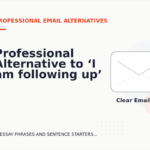 Professional Alternative to ‘I am following up’