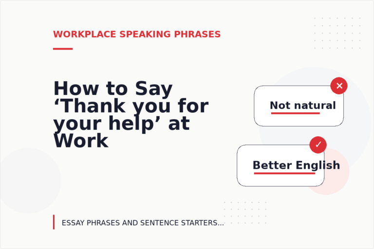 How to Say ‘Thank you for your help’ at Work How to Say ‘Thank you for your help’ at Work