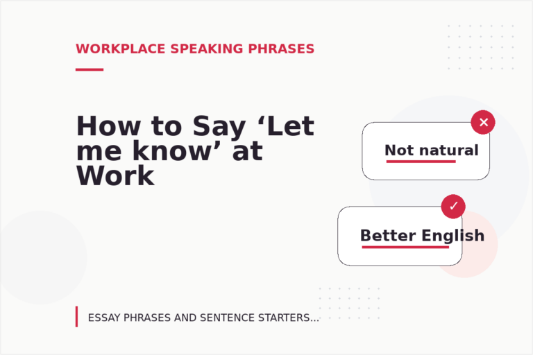 How to Say ‘Let me know’ at Work How to Say ‘Let me know’ at Work