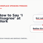 How to Say ‘I disagree’ at Work