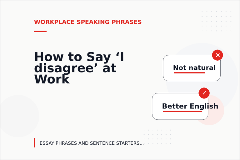How to Say ‘I disagree’ at Work How to Say ‘I disagree’ at Work