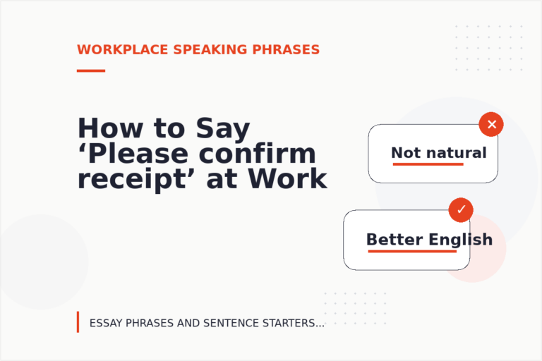 How to Say ‘Please confirm receipt’ at Work How to Say ‘Please confirm receipt’ at Work