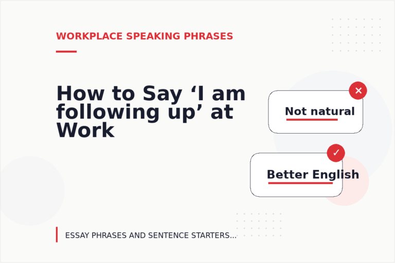 How to Say ‘I am following up’ at Work How to Say ‘I am following up’ at Work